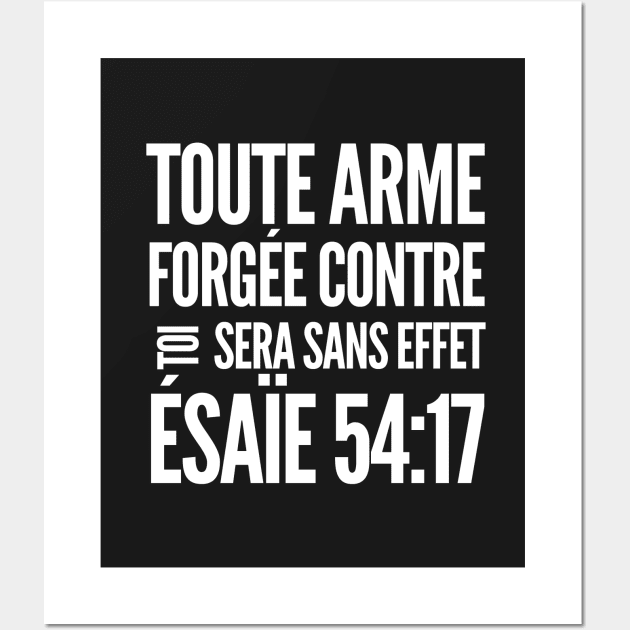 Isaiah 54-17 No Weapon Formed Against You French Wall Art by BubbleMench